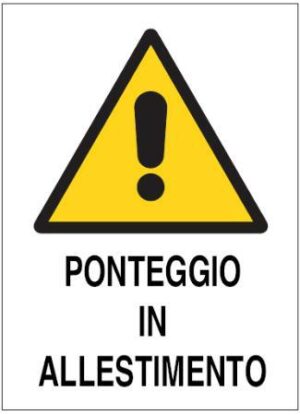 CARTELLO PONTEGGIO ALLESTIMENTO POL. CM 60X40