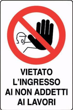 CARTELLO PVC VIETATO L'INGRESSO AI NON ADDETTI CM 20X30