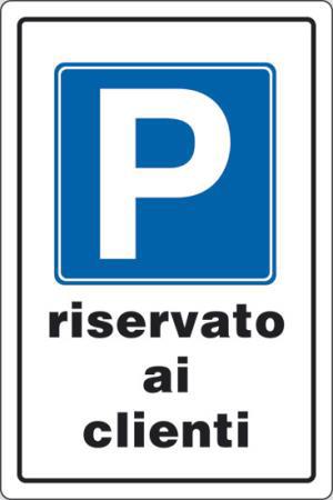 CARTELLO PVC PARCHEGGIO RISERVATO CLIENTI CM 20X30