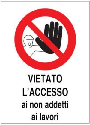CARTELLO DIVIETO ACCESSO AI NON ADDETTI POL. CM 60X40